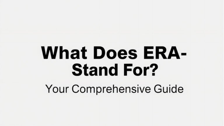 What Does ERA Stand For? Your Comprehensive Guide