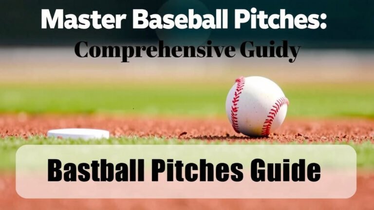 Master Baseball Pitches: A Comprehensive Guide